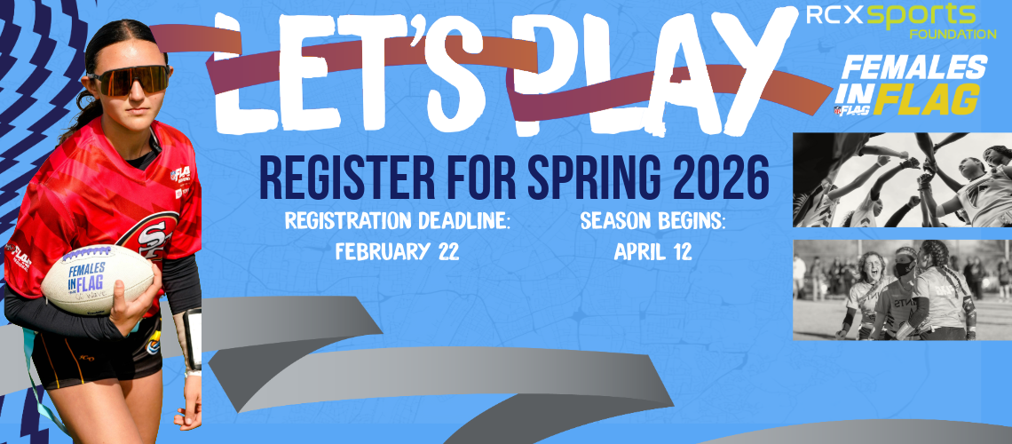 Spring FEMALES IN FLAG REGISTRATION IS OPEN!